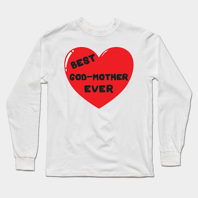 Best God-Mother Ever heart doodle hand drawn design Long Sleeve T-Shirt by The Creative Clownfish